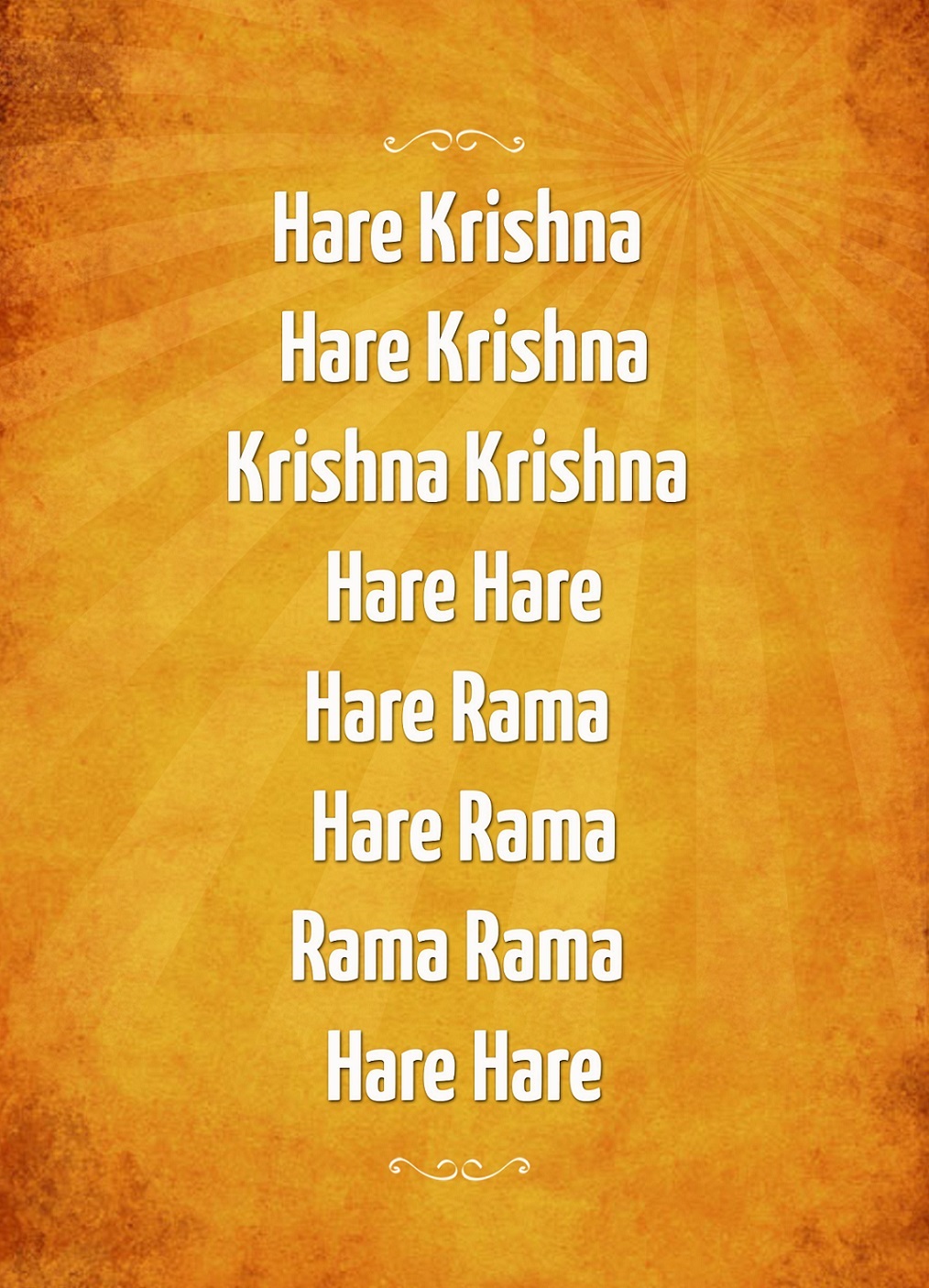Hare Krishna, Hare Krishna, Krishna Krishna, Hare Hare